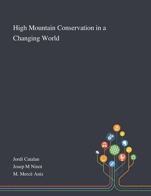 High Mountain Conservation in a Changing World 1