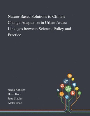 bokomslag Nature-Based Solutions to Climate Change Adaptation in Urban Areas