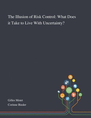 The Illusion of Risk Control 1