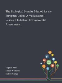 bokomslag The Ecological Scarcity Method for the European Union