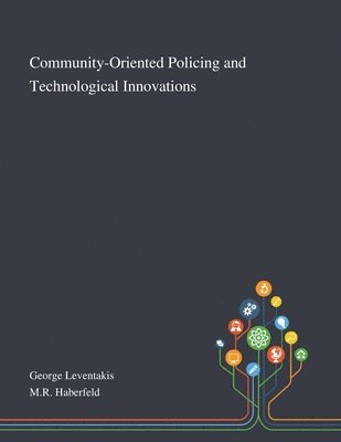Community-Oriented Policing and Technological Innovations 1