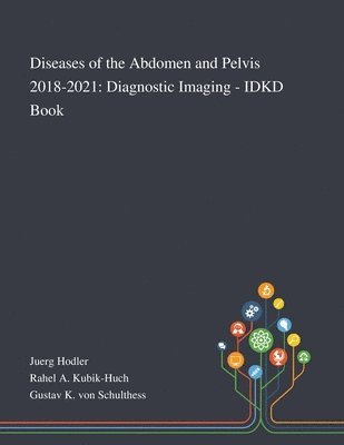 bokomslag Diseases of the Abdomen and Pelvis 2018-2021