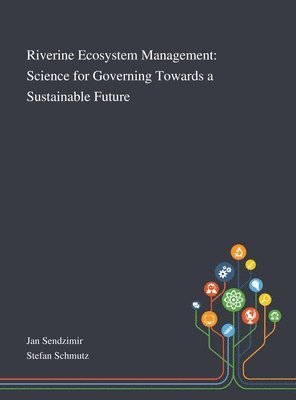 Riverine Ecosystem Management, Inbunden