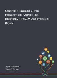 bokomslag Solar Particle Radiation Storms Forecasting and Analysis