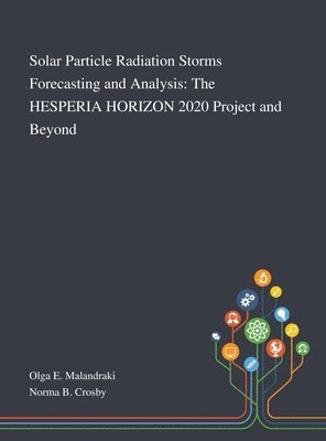 Solar Particle Radiation Storms Forecasting and Analysis 1