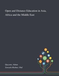 bokomslag Open and Distance Education in Asia, Africa and the Middle East