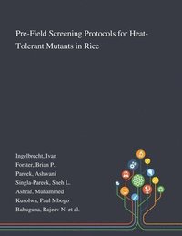 bokomslag Pre-Field Screening Protocols for Heat-Tolerant Mutants in Rice