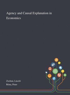 bokomslag Agency and Causal Explanation in Economics