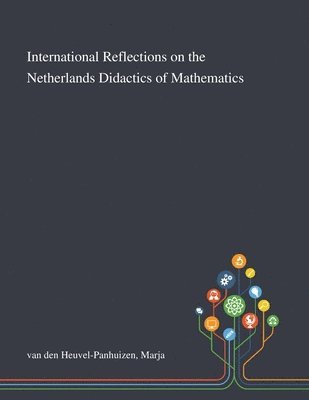 International Reflections on the Netherlands Didactics of Mathematics 1