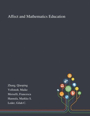 Qiaoping Zhang, Maike Vollstedt, Francesca Morselli - Affect and Mathematics Education, Häftad