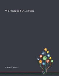 bokomslag Wellbeing and Devolution