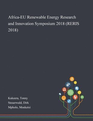 bokomslag Africa-EU Renewable Energy Research and Innovation Symposium 2018 (RERIS 2018)