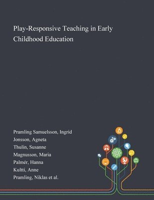 Play-Responsive Teaching in Early Childhood Education 1