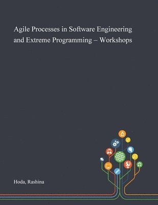 Agile Processes in Software Engineering and Extreme Programming - Workshops 1