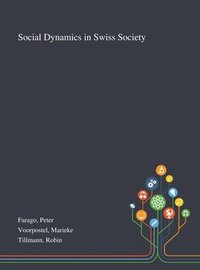 bokomslag Social Dynamics in Swiss Society