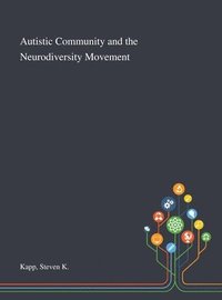 bokomslag Autistic Community and the Neurodiversity Movement