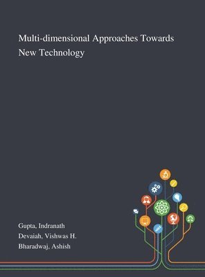 Multi-dimensional Approaches Towards New Technology 1