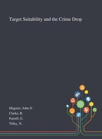 bokomslag Target Suitability and the Crime Drop