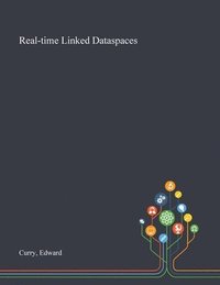 bokomslag Real-time Linked Dataspaces