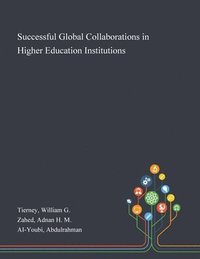 bokomslag Successful Global Collaborations in Higher Education Institutions