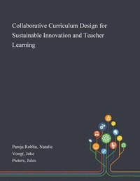 bokomslag Collaborative Curriculum Design for Sustainable Innovation and Teacher Learning