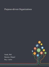 bokomslag Purpose-driven Organizations