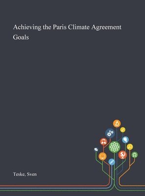 bokomslag Achieving the Paris Climate Agreement Goals