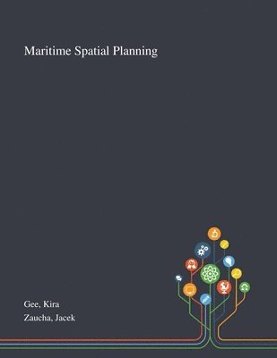 Kira Gee, Jacek Zaucha - Maritime Spatial Planning, Häftad