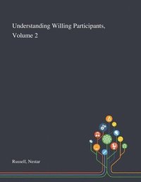 bokomslag Understanding Willing Participants, Volume 2