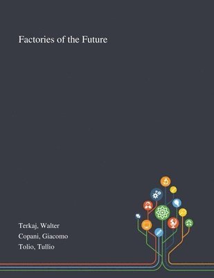 Walter Terkaj, Giacomo Copani, Tullio Tolio - Factories of the Future, Häftad