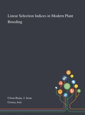 bokomslag Linear Selection Indices in Modern Plant Breeding