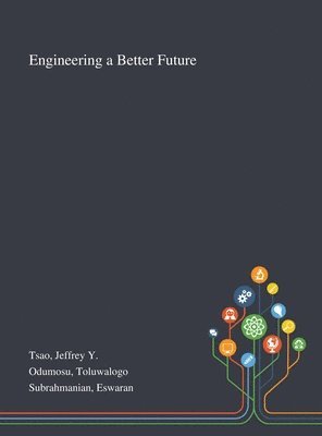 bokomslag Engineering a Better Future
