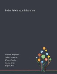 bokomslag Swiss Public Administration