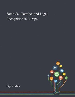 Marie Digoix - Same-Sex Families and Legal Recognition in Europe, Häftad