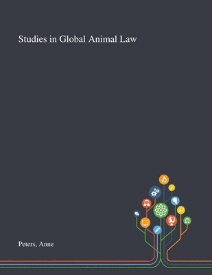 bokomslag Studies in Global Animal Law