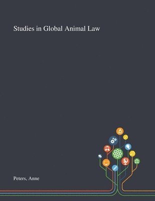 Studies in Global Animal Law 1