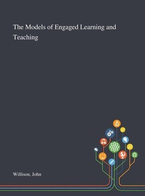 The Models of Engaged Learning and Teaching 1
