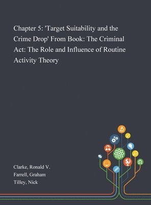 Ronald V Clarke, Graham Farrell, Nick Tilley - Chapter 5, Inbunden