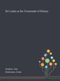 bokomslag Sri Lanka at the Crossroads of History