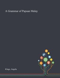 bokomslag A Grammar of Papuan Malay