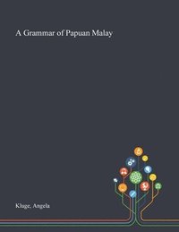 bokomslag Grammar of Papuan Malay