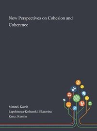 bokomslag New Perspectives on Cohesion and Coherence