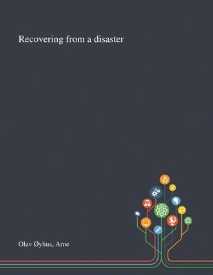 Recovering From a Disaster 1