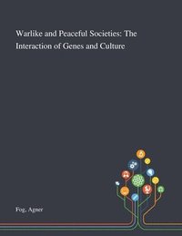 bokomslag Warlike and Peaceful Societies