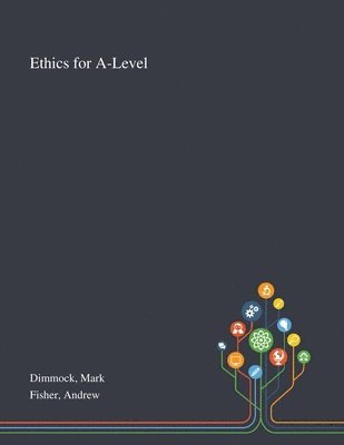 Mark Dimmock, Andrew Fisher - Ethics for A-Level, Häftad