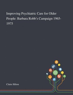 Improving Psychiatric Care for Older People 1