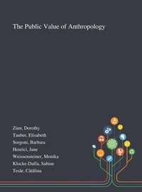 bokomslag The Public Value of Anthropology