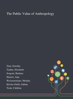 Dorothy Zinn, Elisabeth Tauber, Centro Studi Investimenti Sociali - Public Value of Anthropology, Inbunden