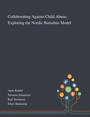 bokomslag Collaborating Against Child Abuse