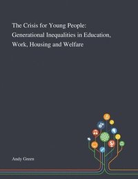 bokomslag The Crisis for Young People